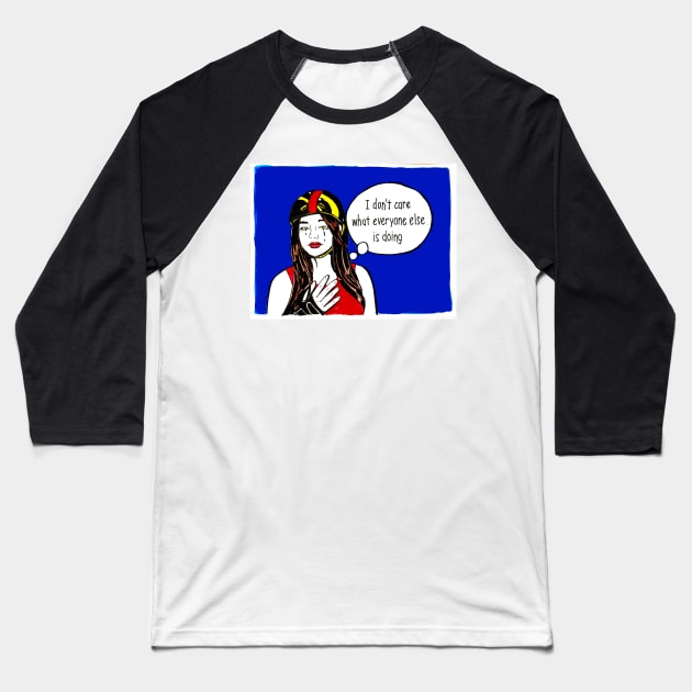 I don't really care.... Baseball T-Shirt by Brandy Devoid special edition collecion